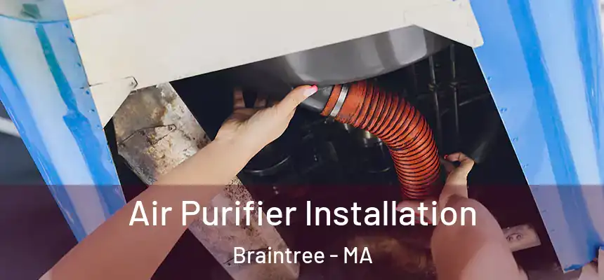 Air Purifier Installation Braintree - MA