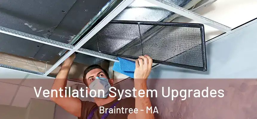  Ventilation System Upgrades Braintree - MA